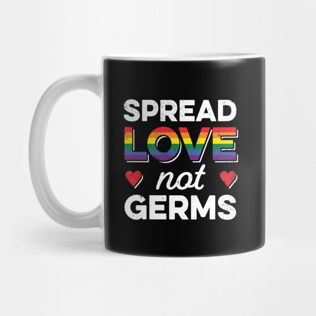 LGBT Pride Social Distancing Quarantine Spread Love Not Germs by mindeverykind